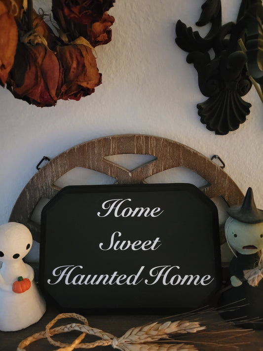 Home Sweet Haunted Home Wood Wall Plaque